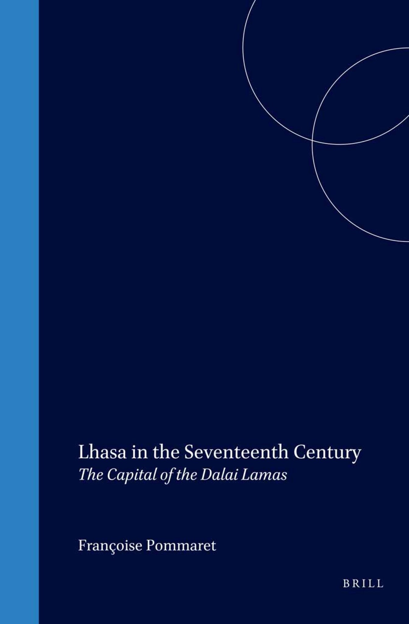 Cover image for Lhasa in the Seventeenth Century ISBN 9789004128668