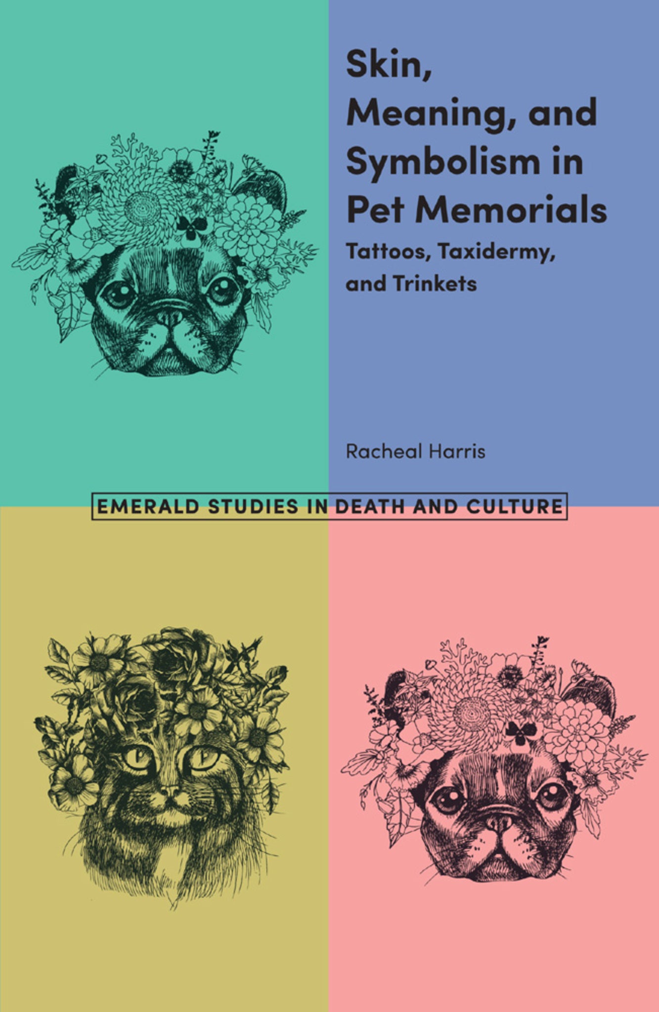 Cover image for Skin, Meaning, and Symbolism in Pet Memorials ISBN 9781787564220