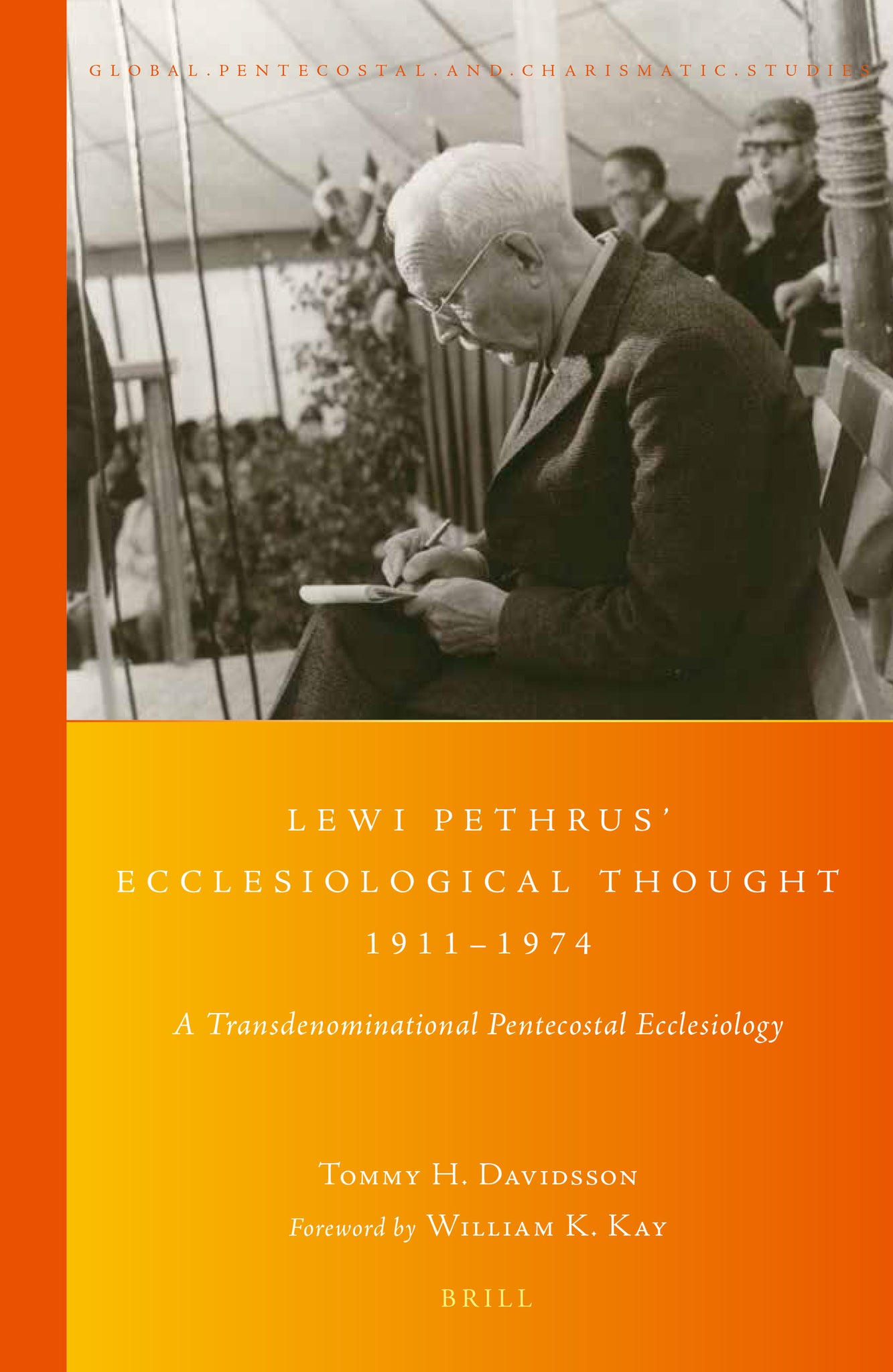 Lewi Pethrus’ Ecclesiological Thought 1911-1974