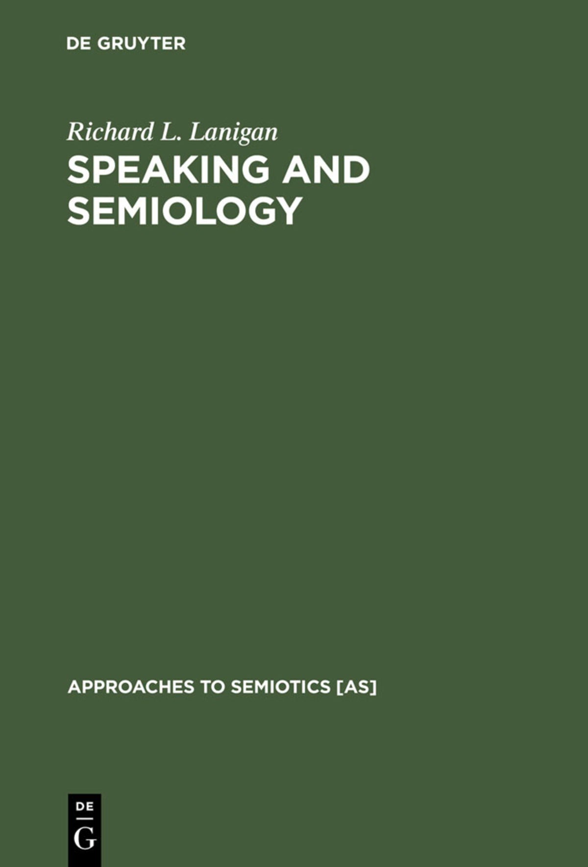 Cover image for Speaking and Semiology ISBN 9783110128642