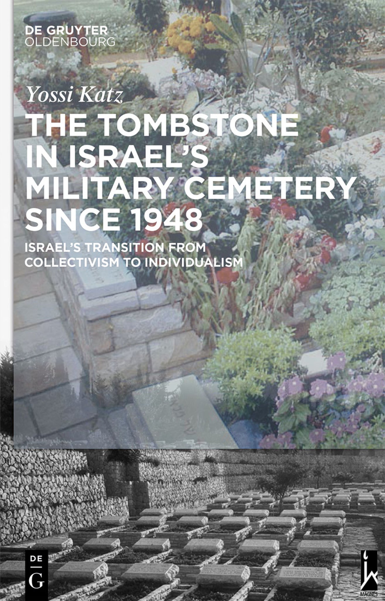 The Tombstone in Israel’s Military Cemetery since 1948