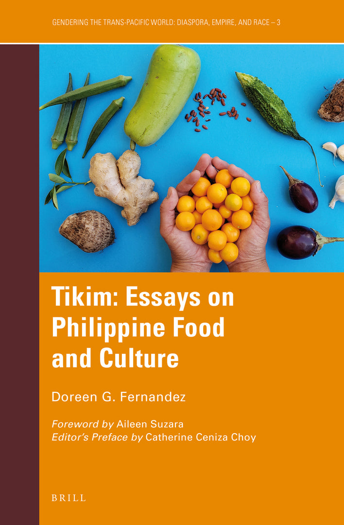 Cover image for Tikim: Essays on Philippine Food and Culture ISBN 9789004399761