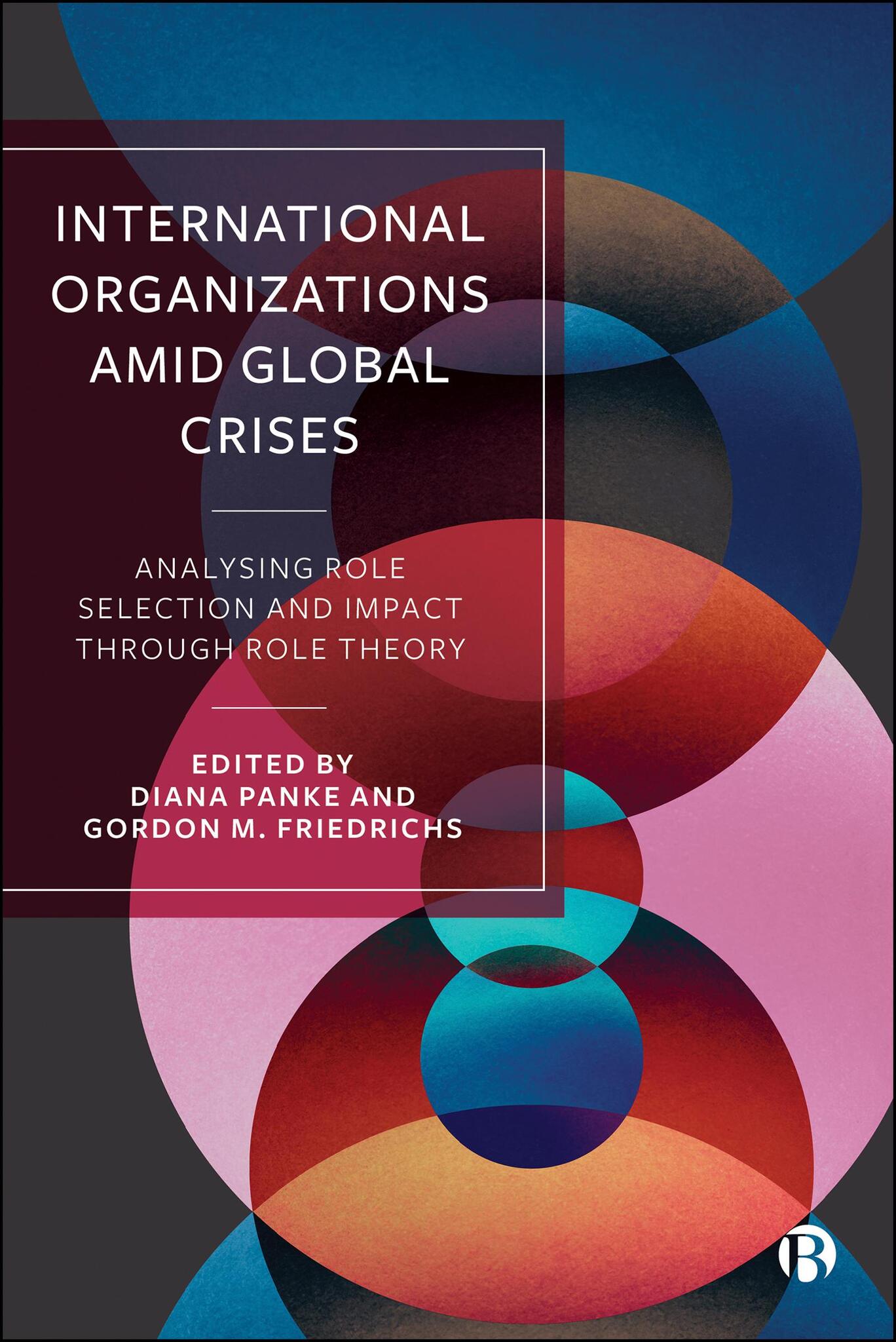 Cover image for International Organizations Amid Global Crises ISBN 9781529242966