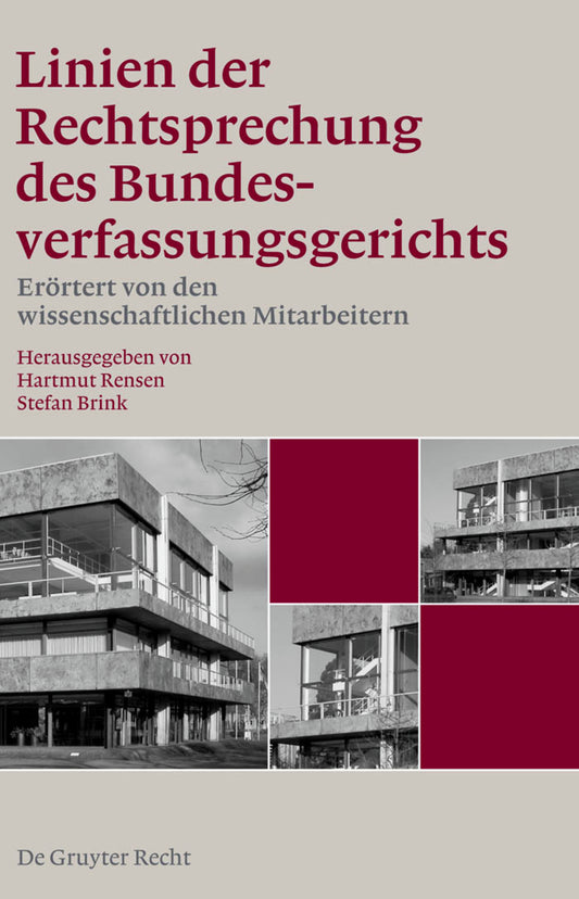 Band 1: Linien der Rechtsprechung des Bundesverfassungsgerichts - erörtert von den wissenschaftlichen Mitarbeiterinnen und Mitarbeitern.