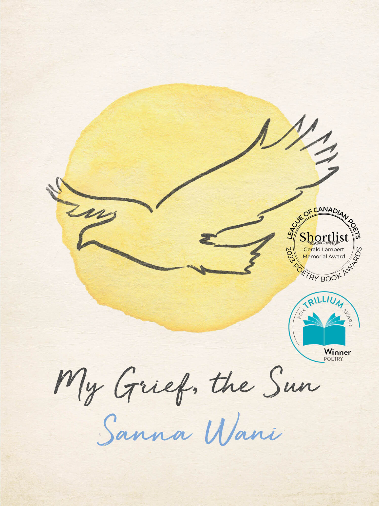 Cover image for My Grief, the Sun ISBN 9781487010843