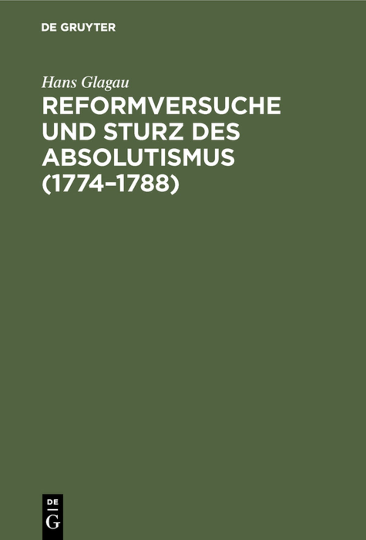 Reformversuche und Sturz des Absolutismus (1774–1788)