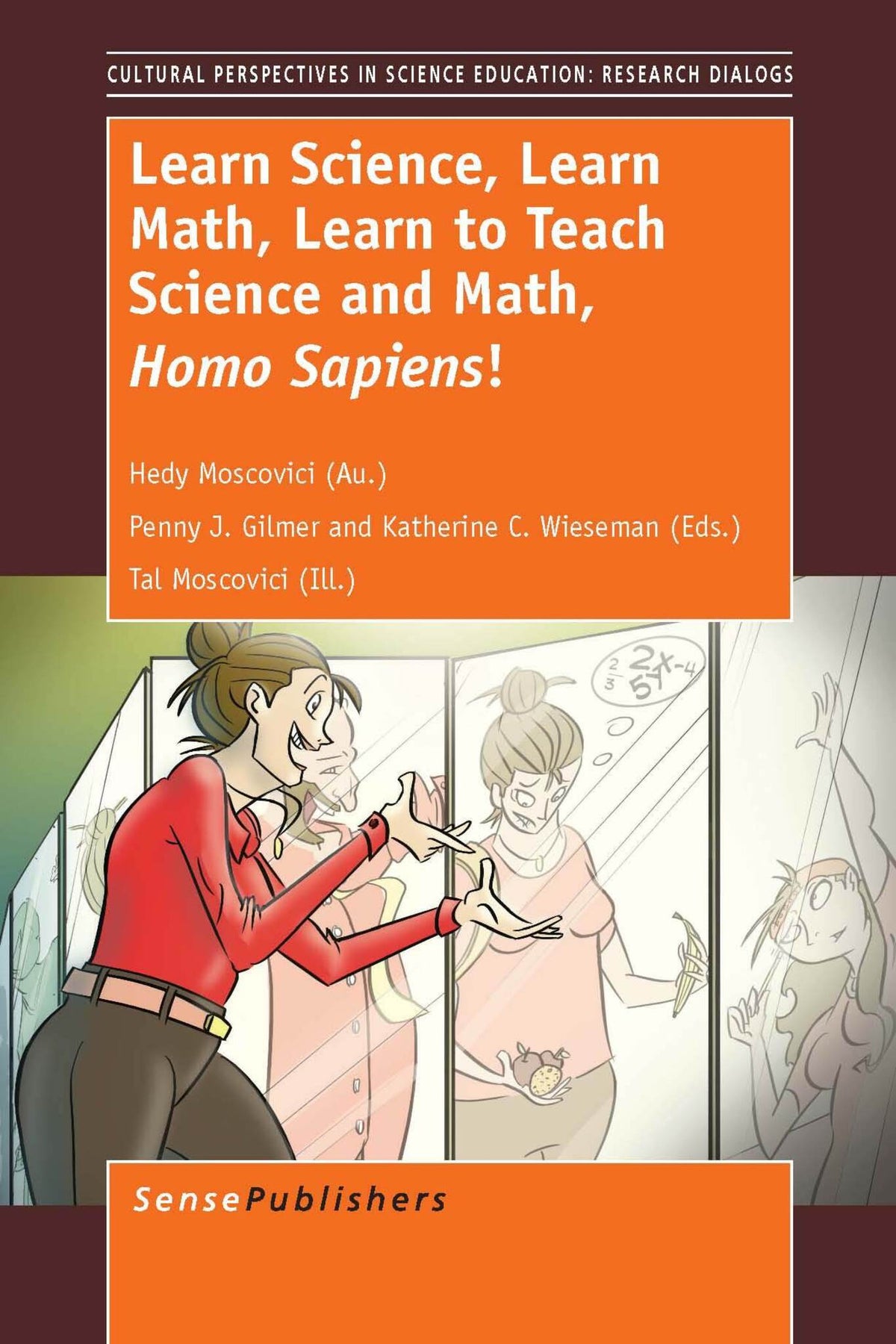 Cover image for Learn Science, Learn Math, Learn to Teach Science and Math, Homo Sapiens! ISBN 9789462091542