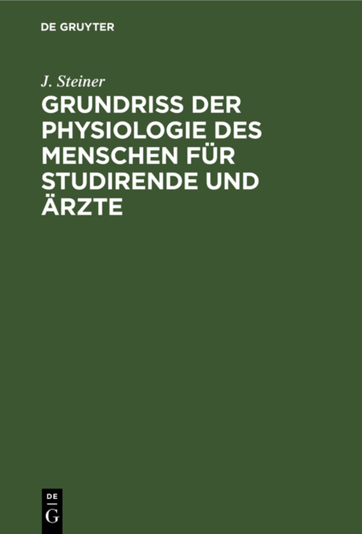 Cover image for Grundriss der Physiologie des Menschen für Studirende und Ärzte ISBN 9783112338018