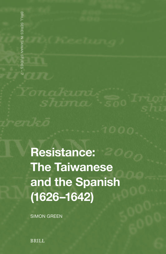 Resistance: The Taiwanese and the Spanish (1626–1642)
