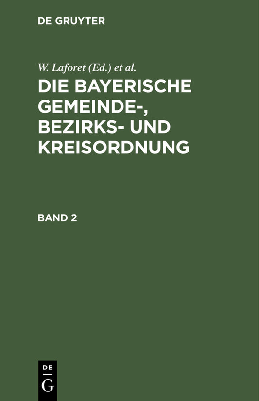 W. Laforet; H. von Jan: Die bayerische Gemeinde-, Bezirks- und Kreisordnung. Band 2