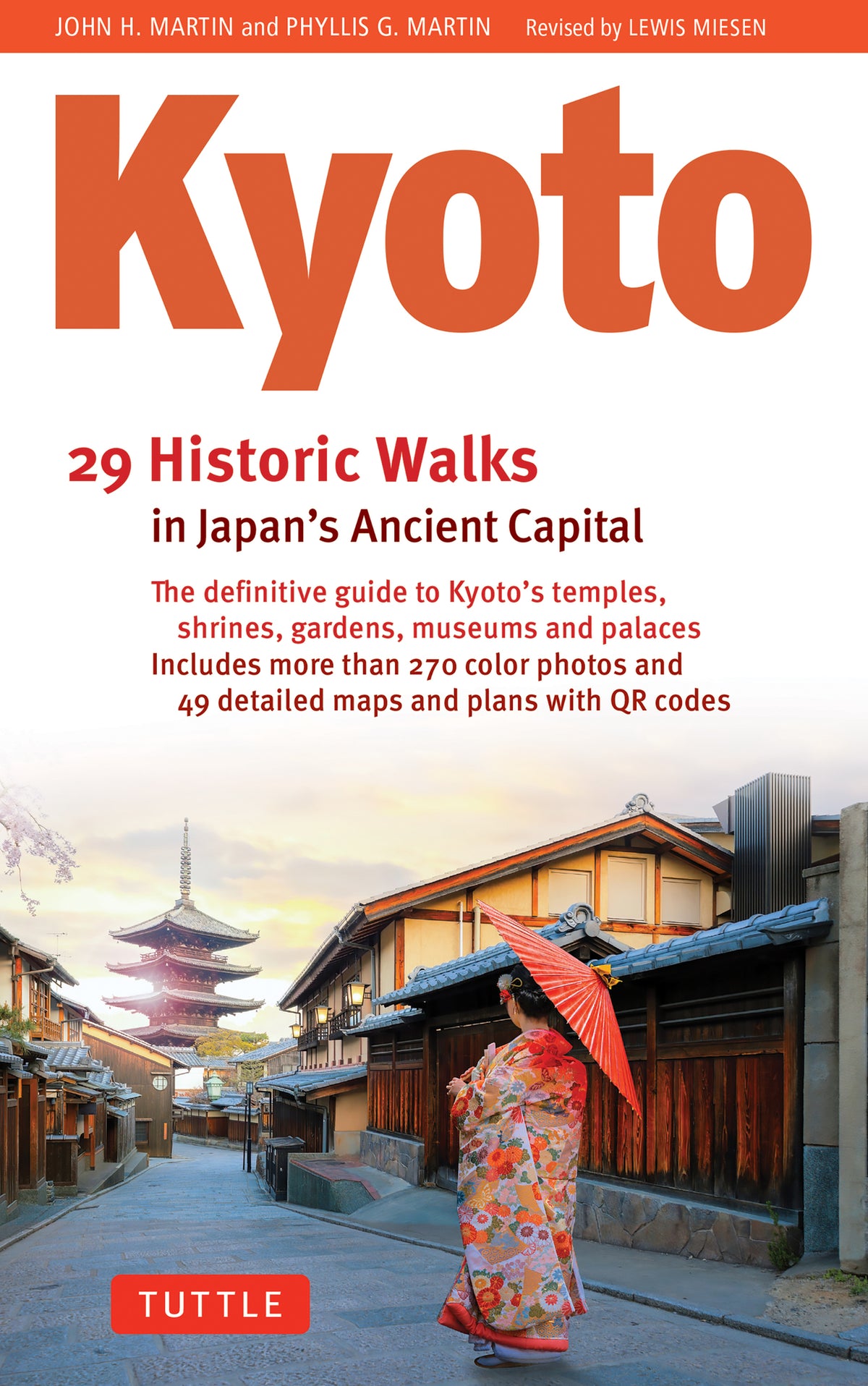 Kyoto, 29 Historic Walks in Japan's Ancient Capital