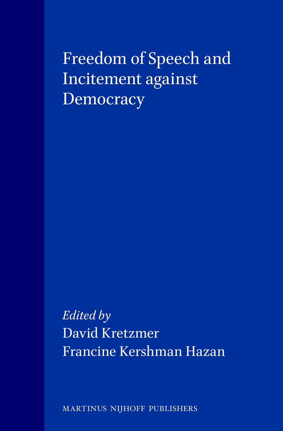 Freedom of Speech and Incitement against Democracy
