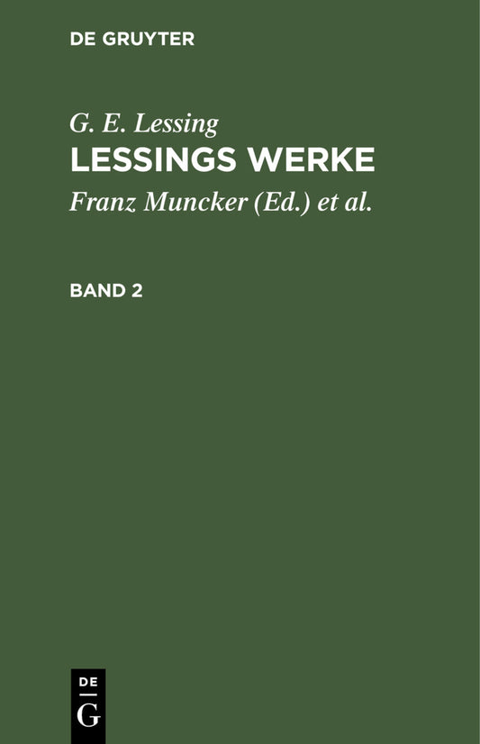 G. E. Lessing: Lessings Werke. Band 2