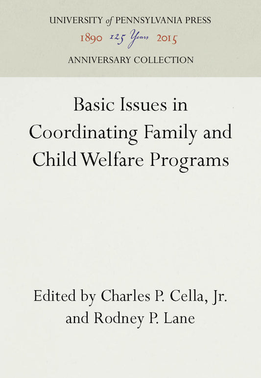 Basic Issues in Coordinating Family and Child Welfare Programs