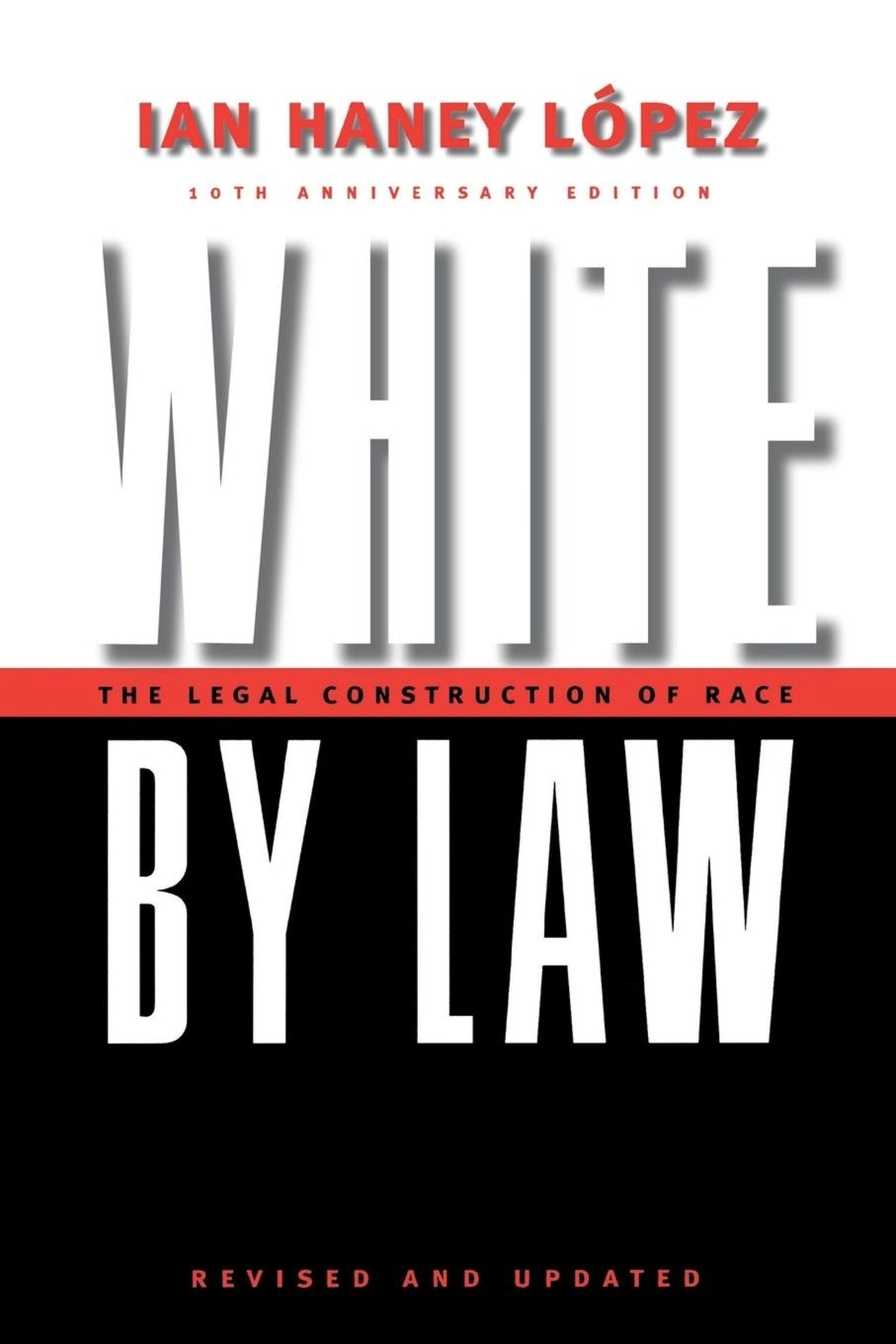 Cover image for White by Law 10th Anniversary Edition ISBN 9780814736944