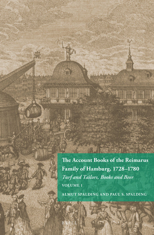 The Account Books of the Reimarus Family of Hamburg, 1728-1780 (2 vols.)