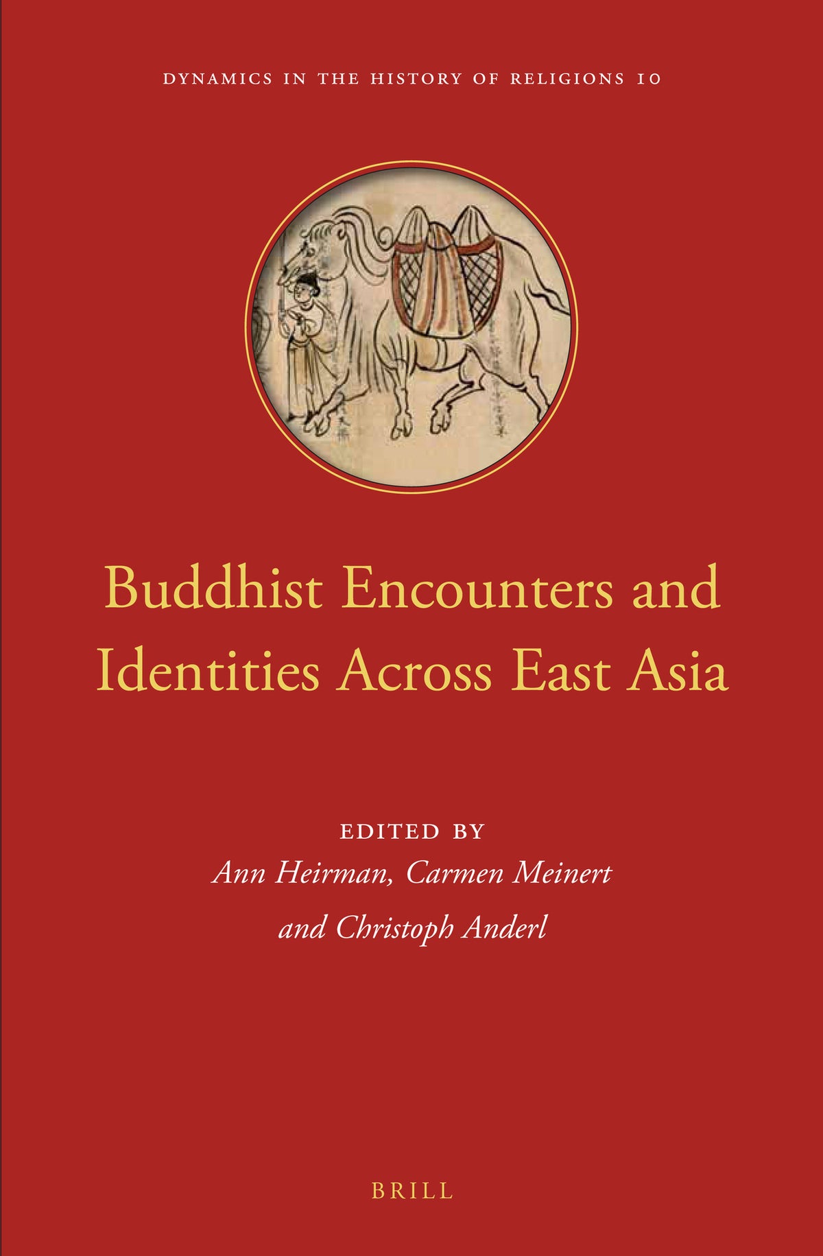 Cover image for Buddhist Encounters and Identities Across East Asia ISBN 9789004366008