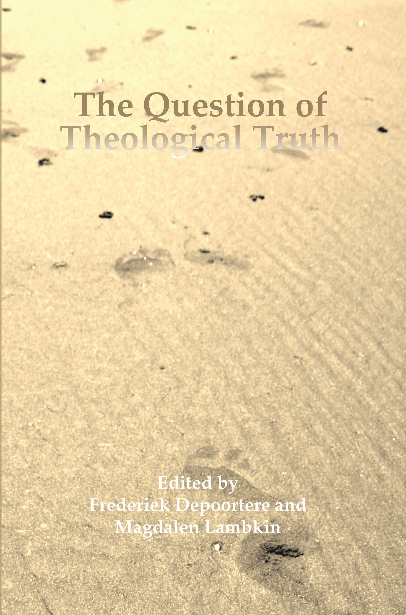 Cover image for The Question of Theological Truth ISBN 9789042035546
