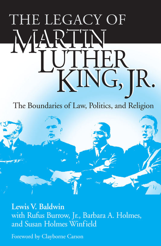The Legacy of Martin Luther King, Jr.