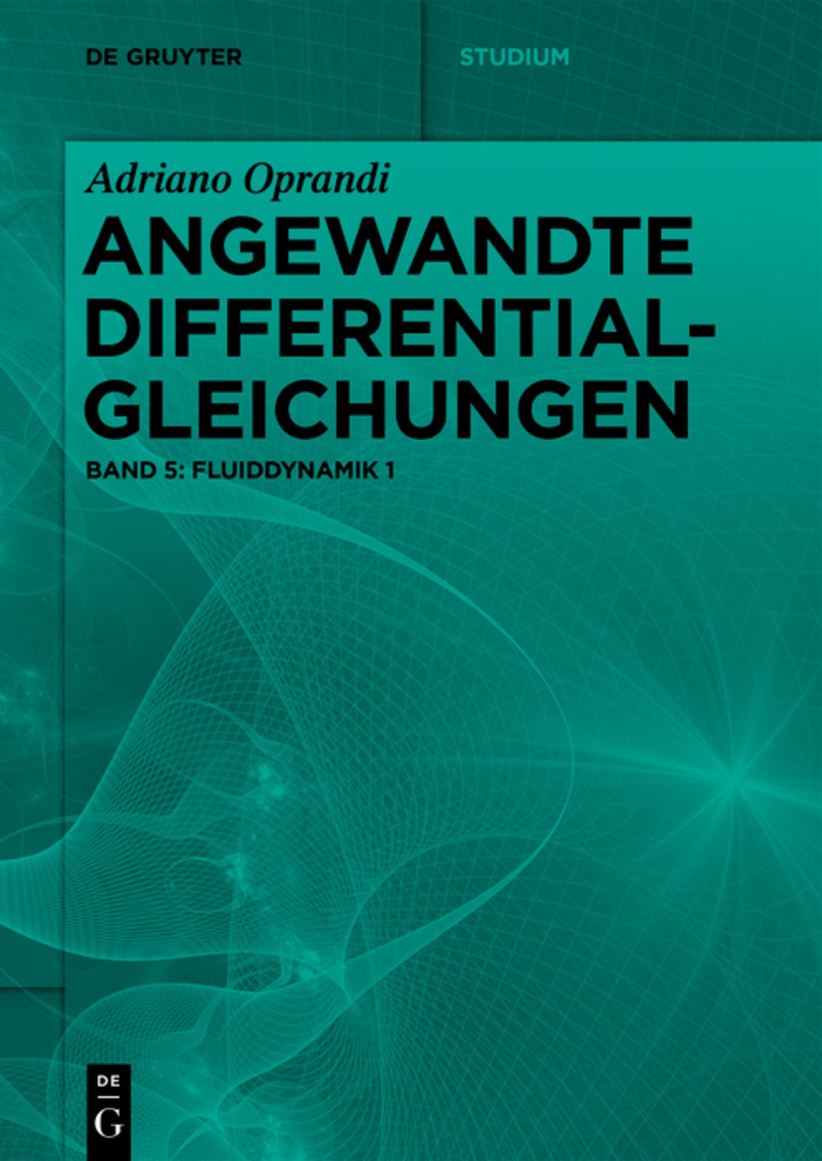Cover image for Fluiddynamik 1 ISBN 9783110684513