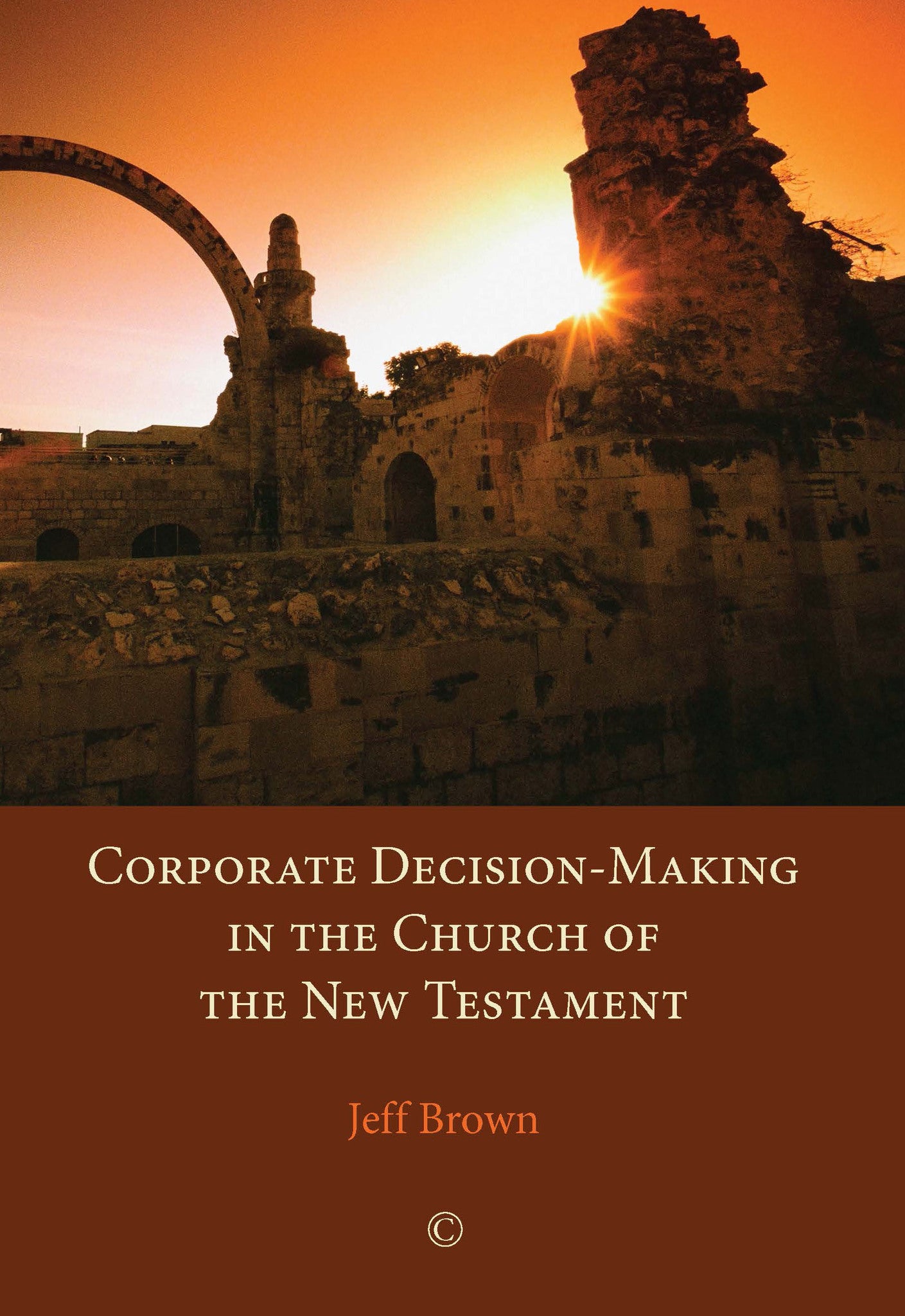 Cover image for Corporate Decision-Making in the Church of the New Testament ISBN 9780227174692