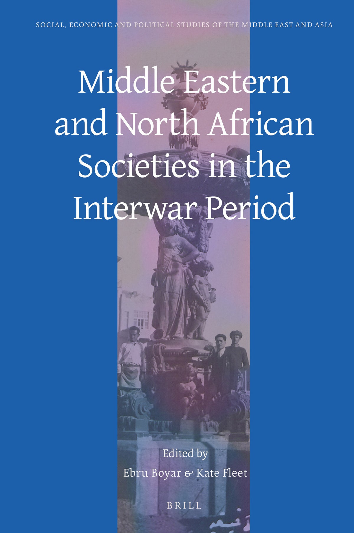 Cover image for Middle Eastern and North African Societies in the Interwar Period ISBN 9789004367142