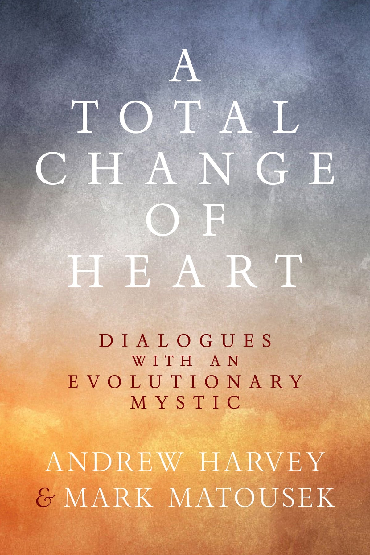 Cover image for A Total Change of Heart ISBN 9781966608776