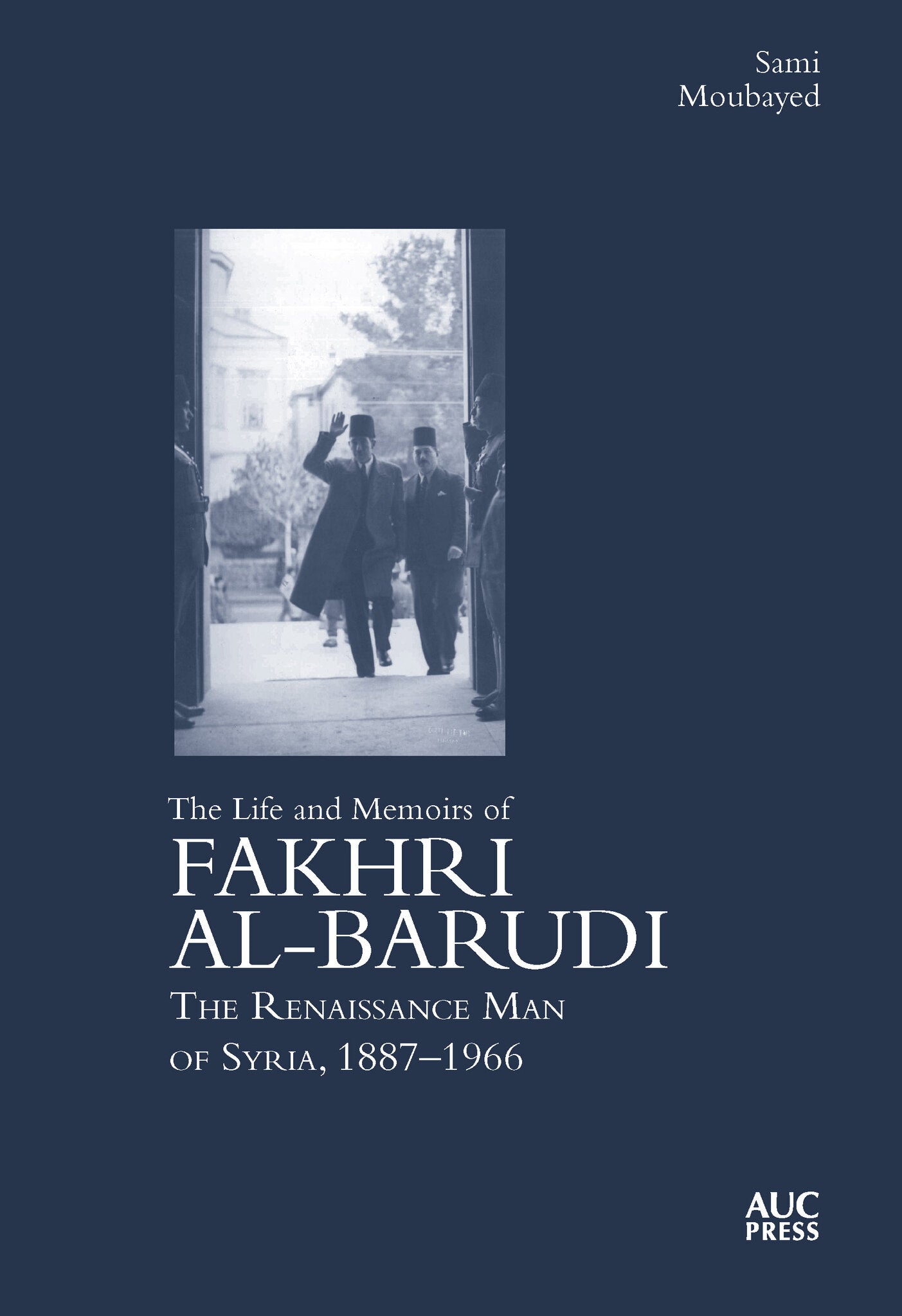The Life and Memoirs of Fakhri al-Barudi