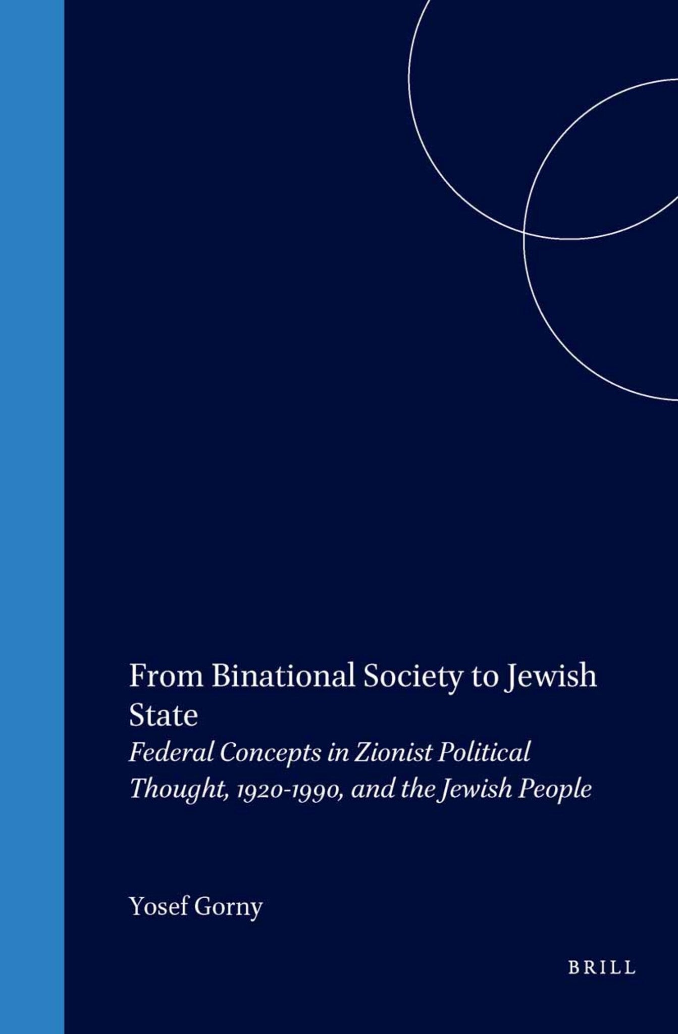 From Binational Society to Jewish State (paperback)