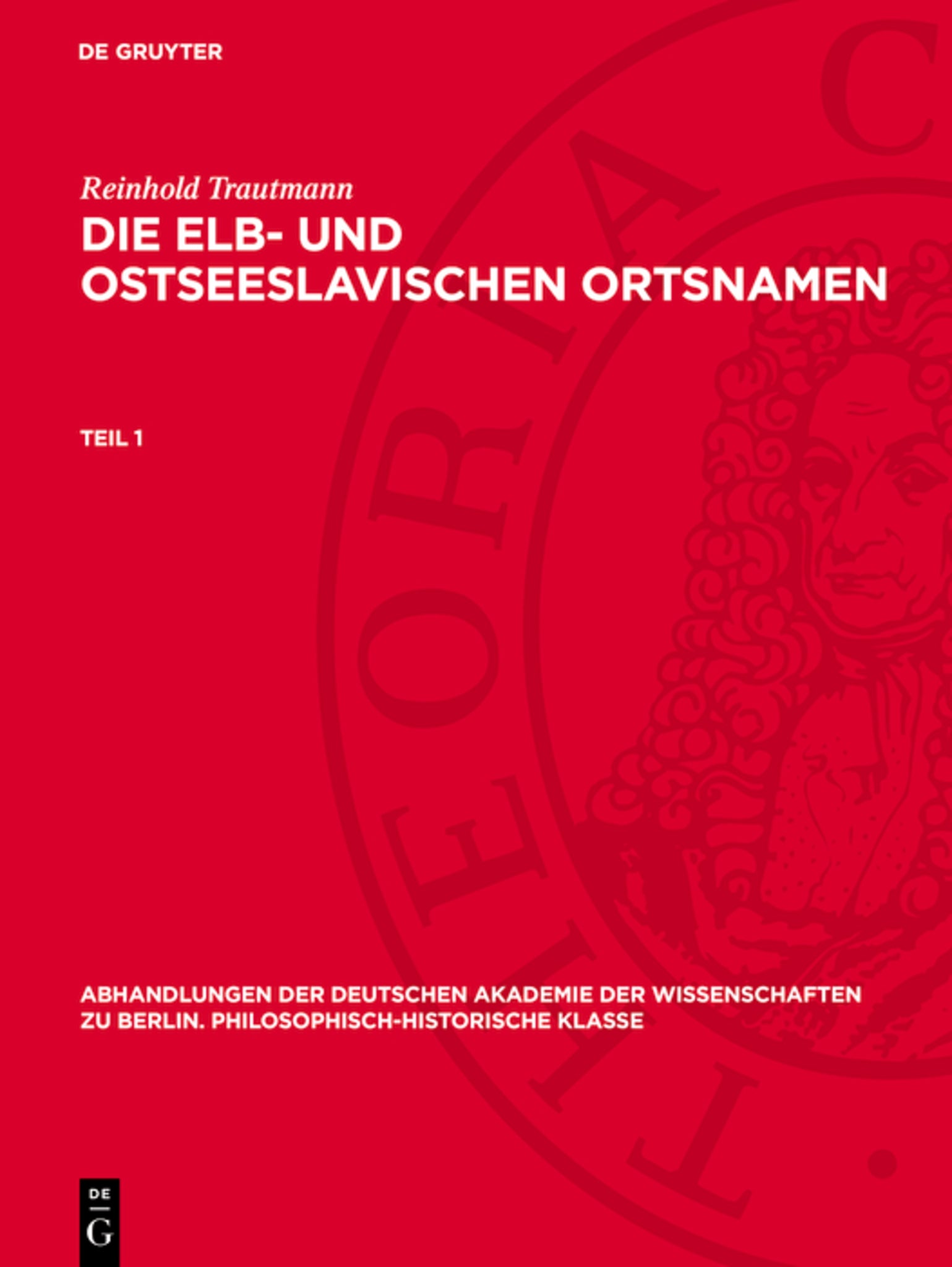 Reinhold Trautmann: Die elb- und ostseeslavischen Ortsnamen. Teil 1