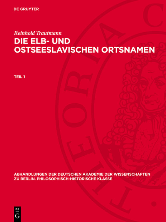 Reinhold Trautmann: Die elb- und ostseeslavischen Ortsnamen. Teil 1