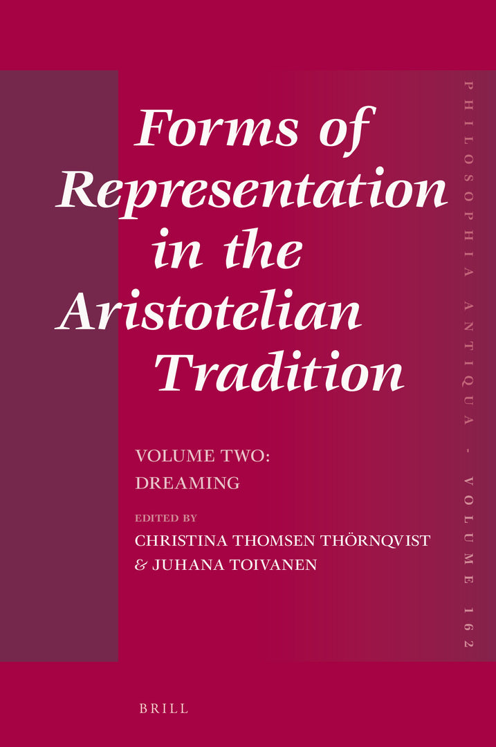 Cover image for Forms of Representation in the Aristotelian Tradition. Volume Two: Dreaming ISBN 9789004506084