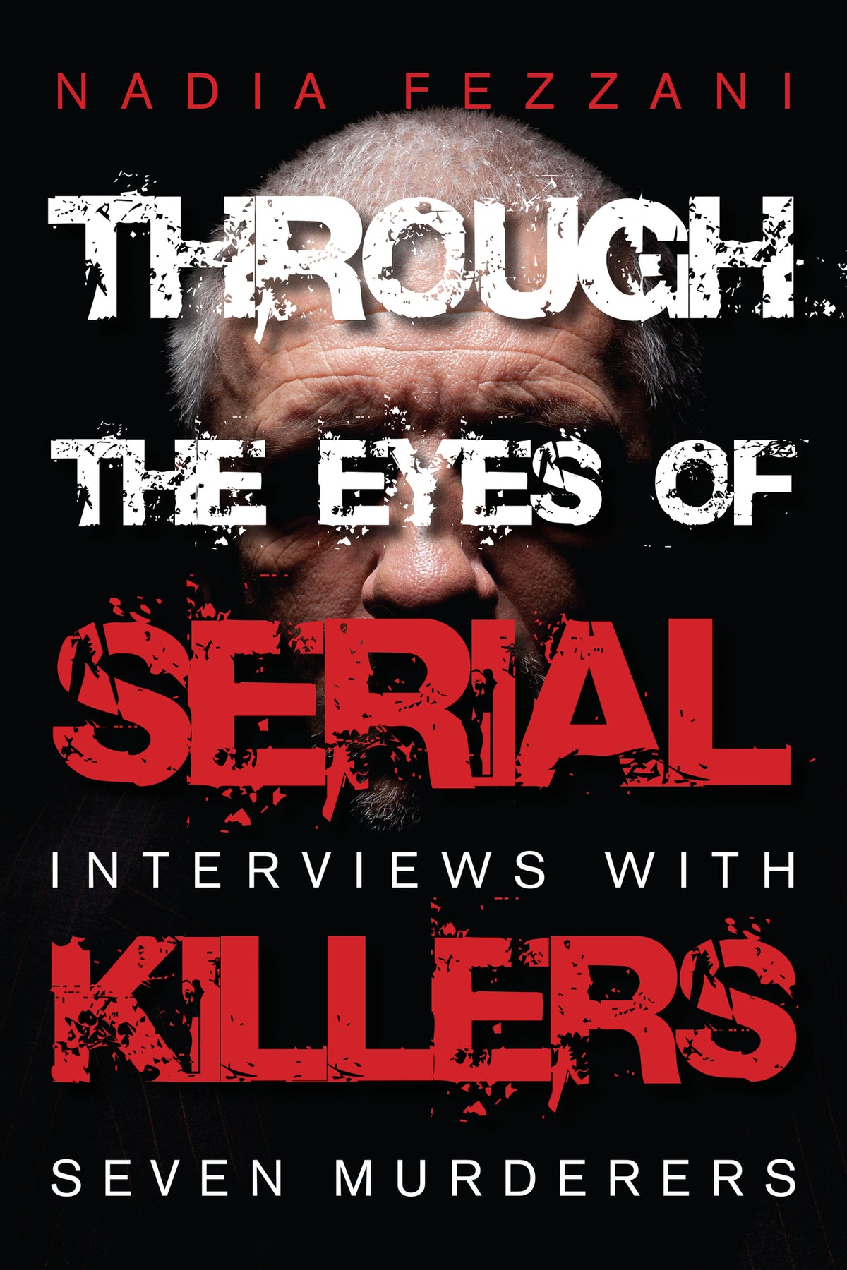 Cover image for Through the Eyes of Serial Killers ISBN 9781459724679