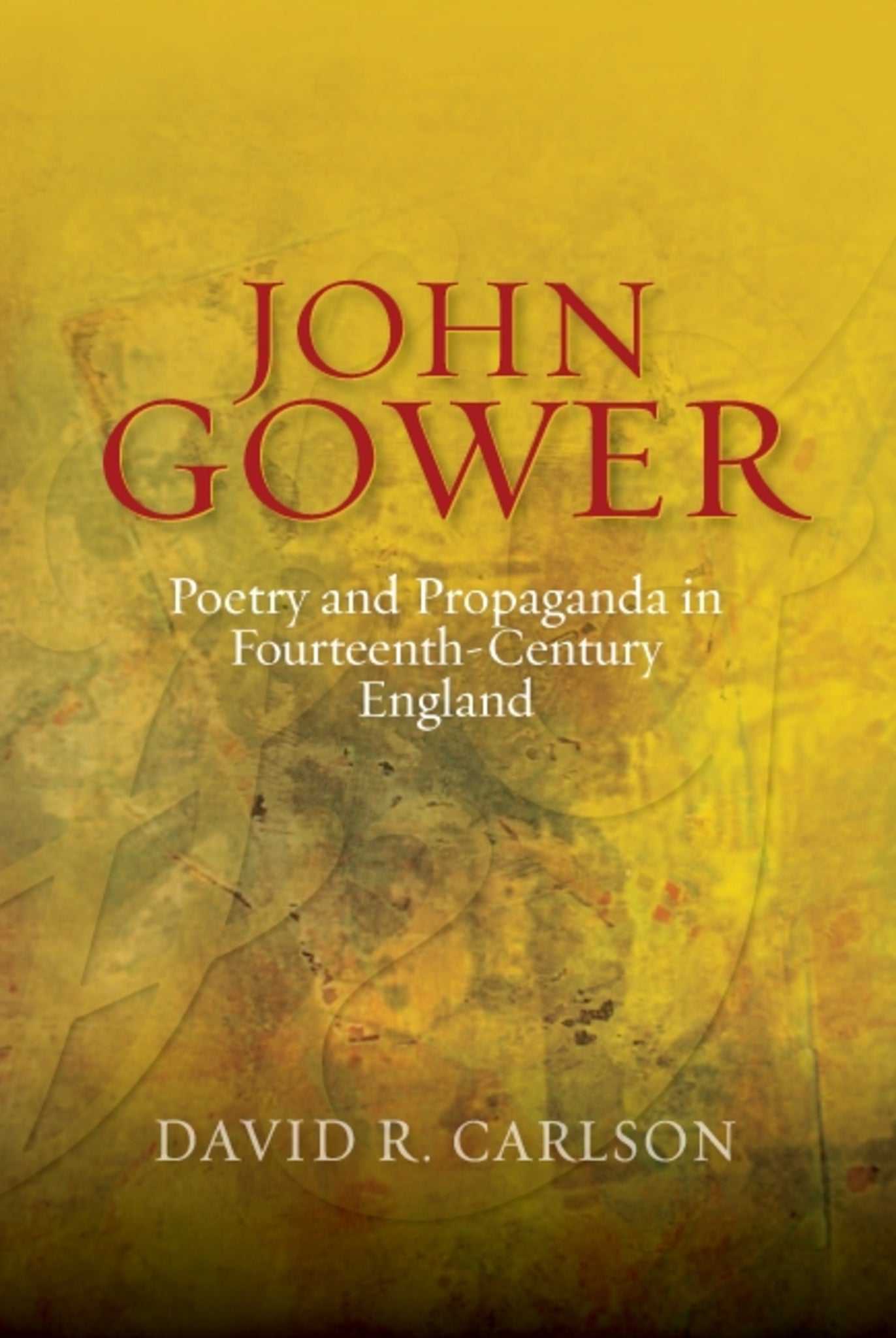 Cover image for John Gower, Poetry and Propaganda in Fourteenth-Century England ISBN 9781843843153