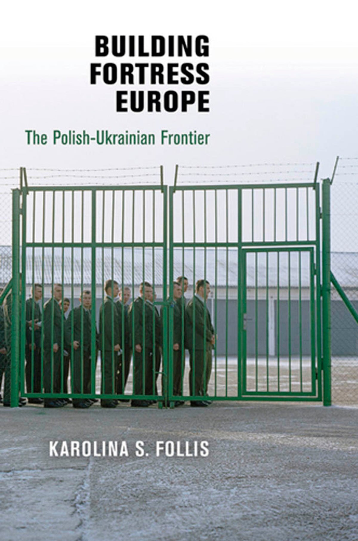 Building Fortress Europe