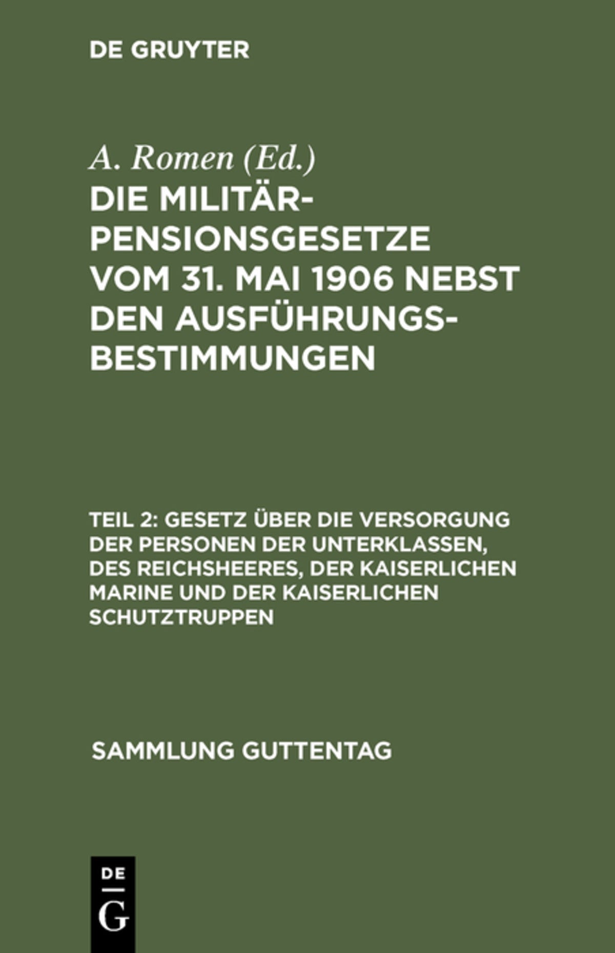 Gesetz über die Versorgung der Personen der Unterklassen, des Reichsheeres, der Kaiserlichen Marine und der Kaiserlichen Schutztruppen