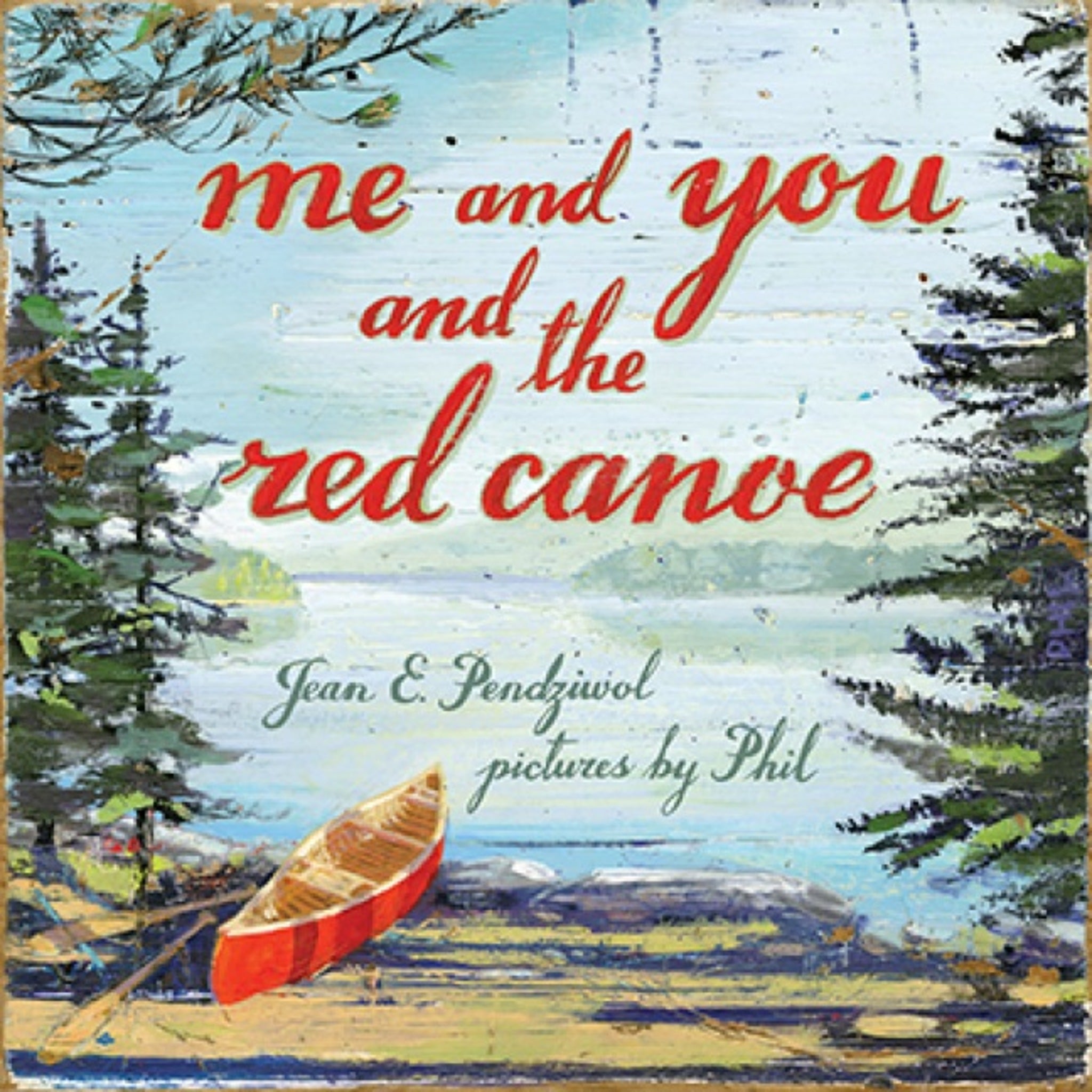 Cover image for Me and You and the Red Canoe ISBN 9781554988471