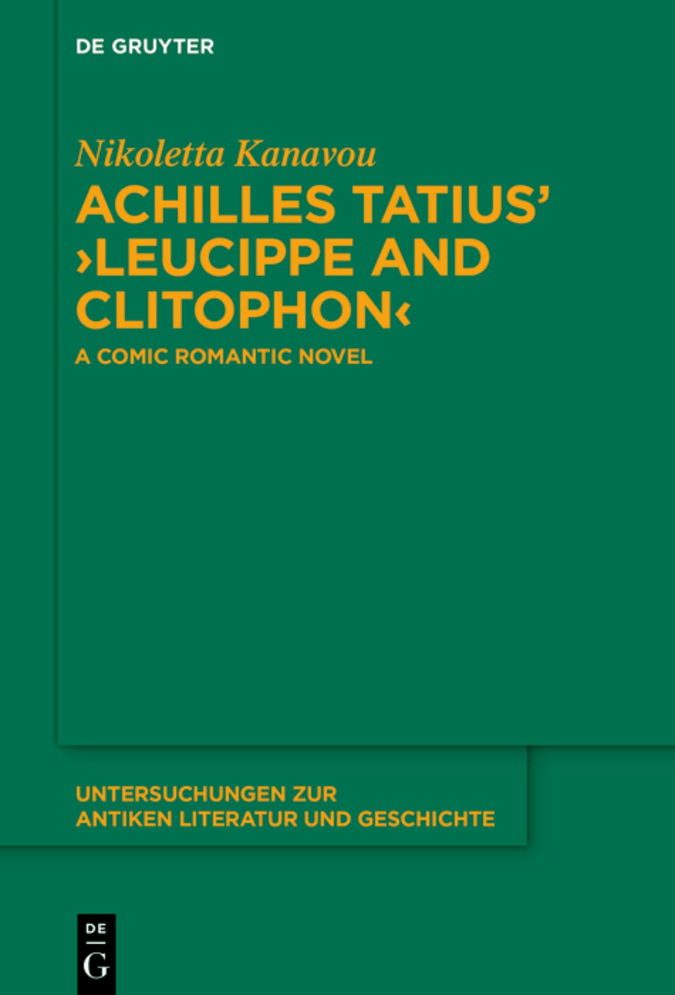 Achilles Tatius’ ›Leucippe and Clitophon‹