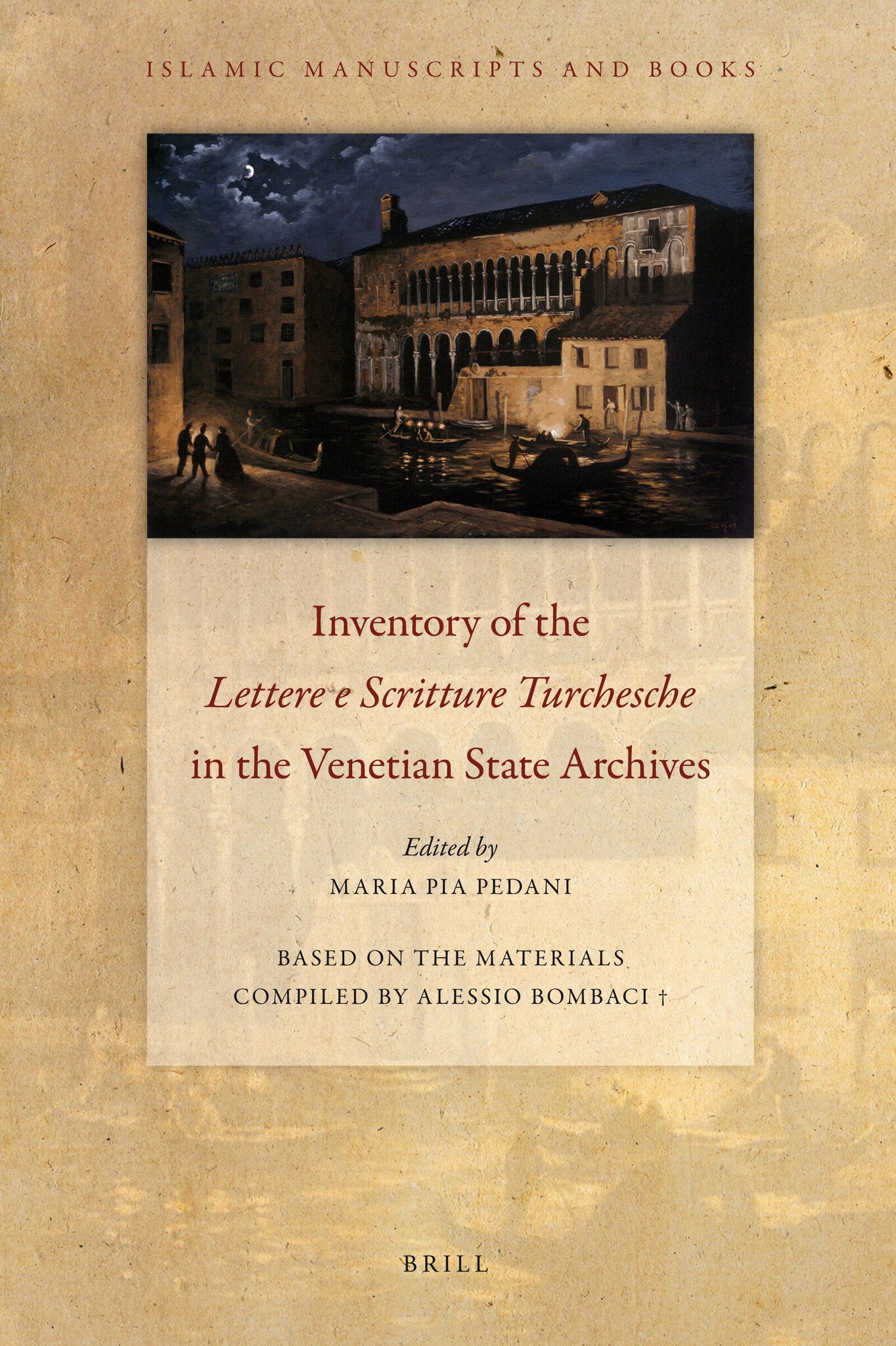Inventory of the Lettere e Scritture Turchesche in the Venetian State Archives