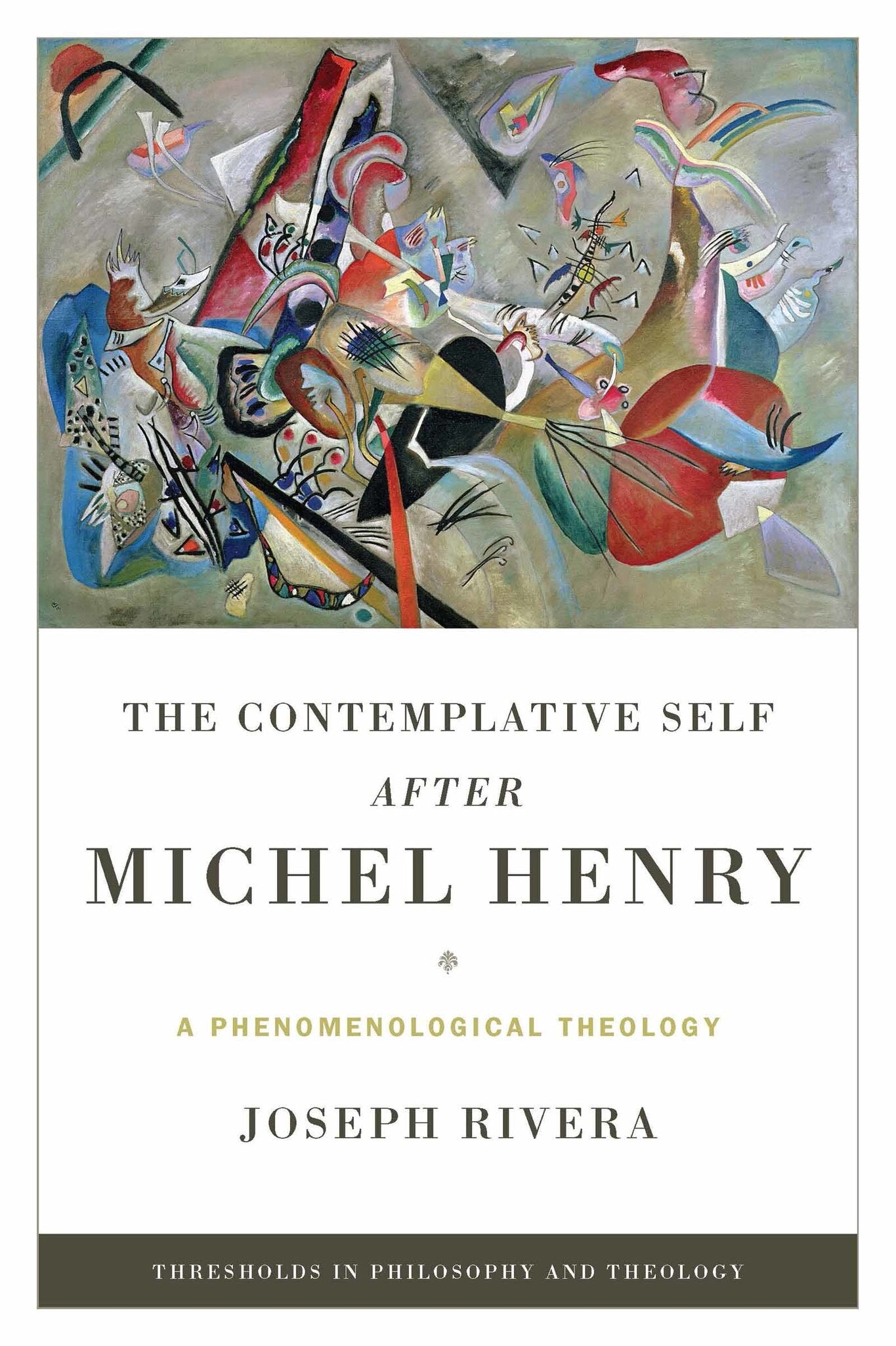The Contemplative Self after Michel Henry