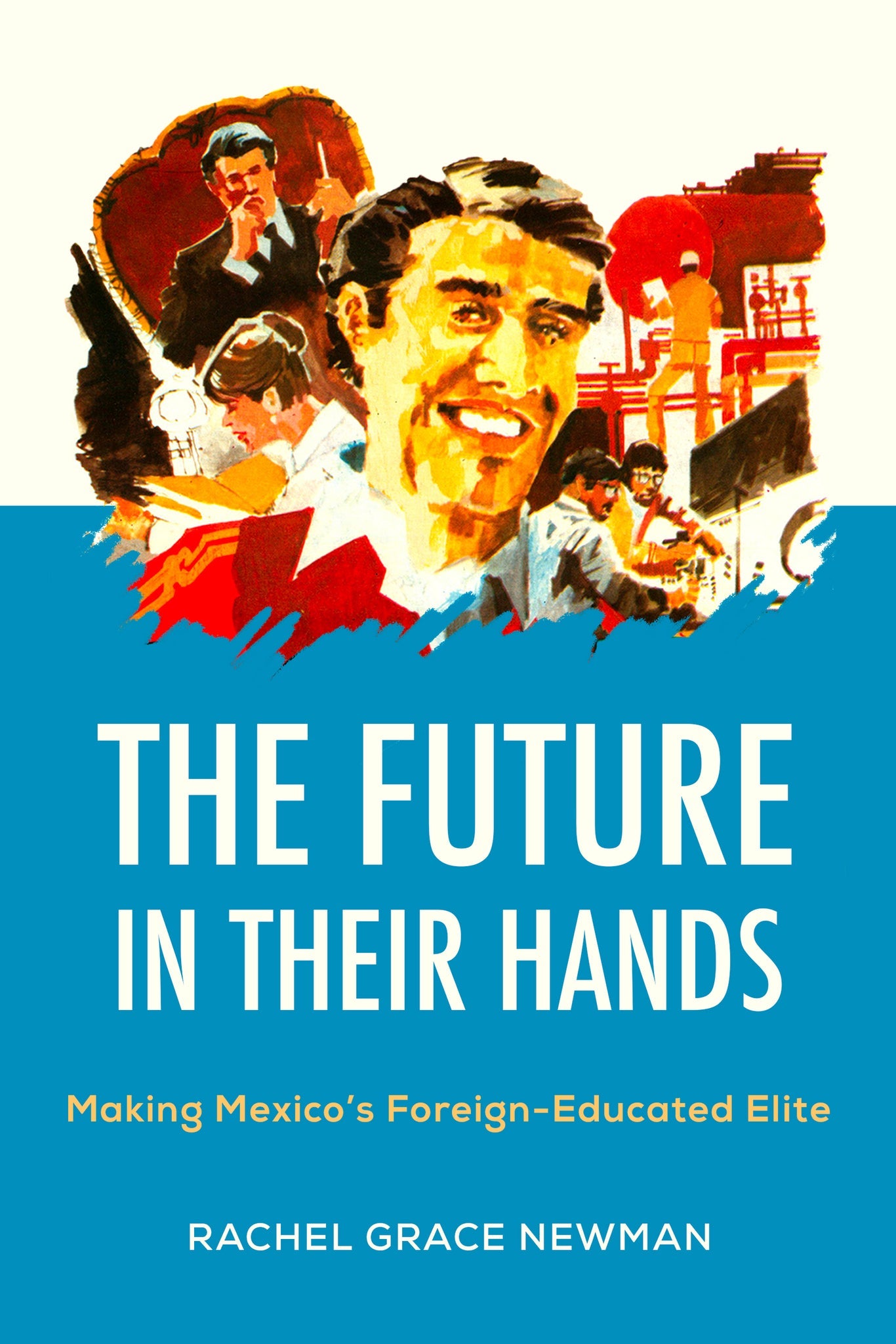 Cover image for The Future in Their Hands ISBN 9780520412736
