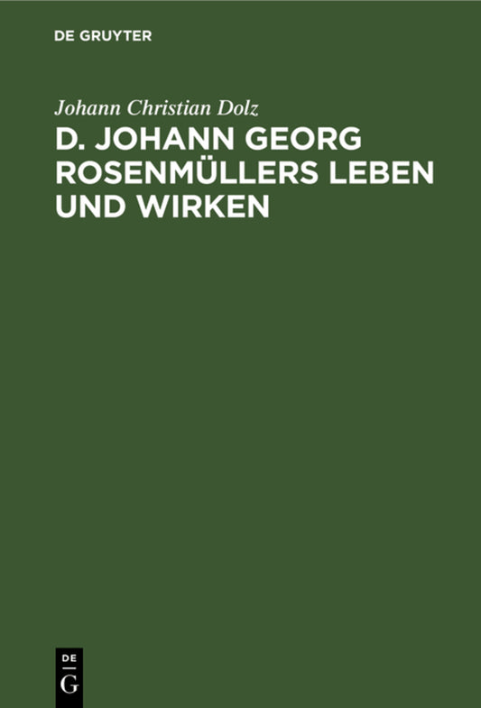 D. Johann Georg Rosenmüllers Leben und Wirken
