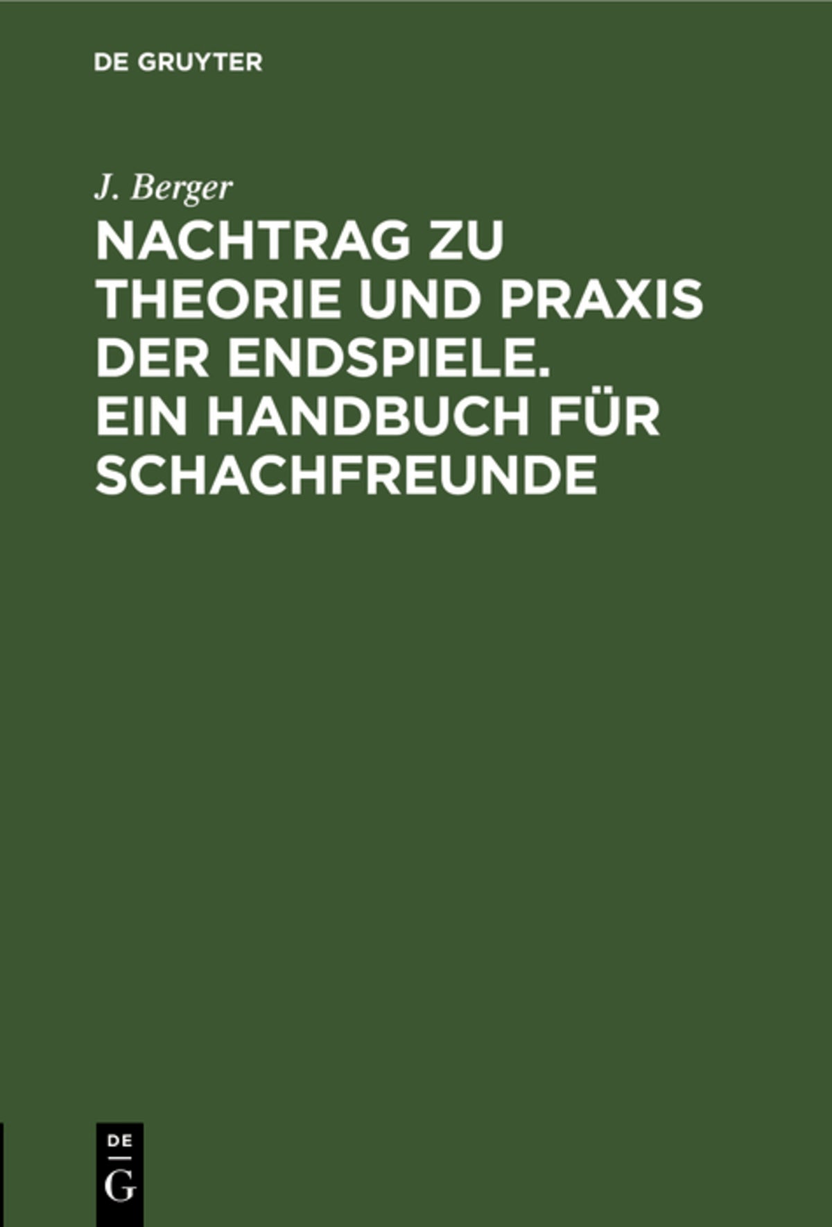 Cover image for Nachtrag zu Theorie und Praxis der Endspiele. Ein Handbuch für Schachfreunde ISBN 9783112635599