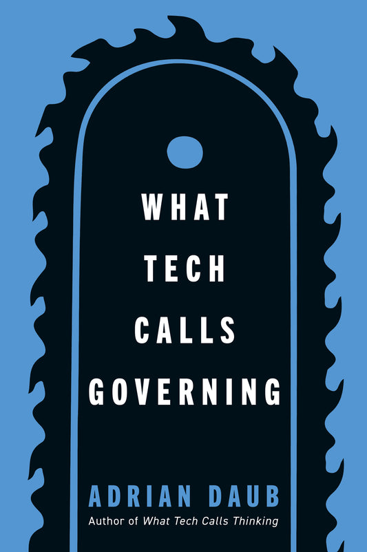 What Tech Calls Governing