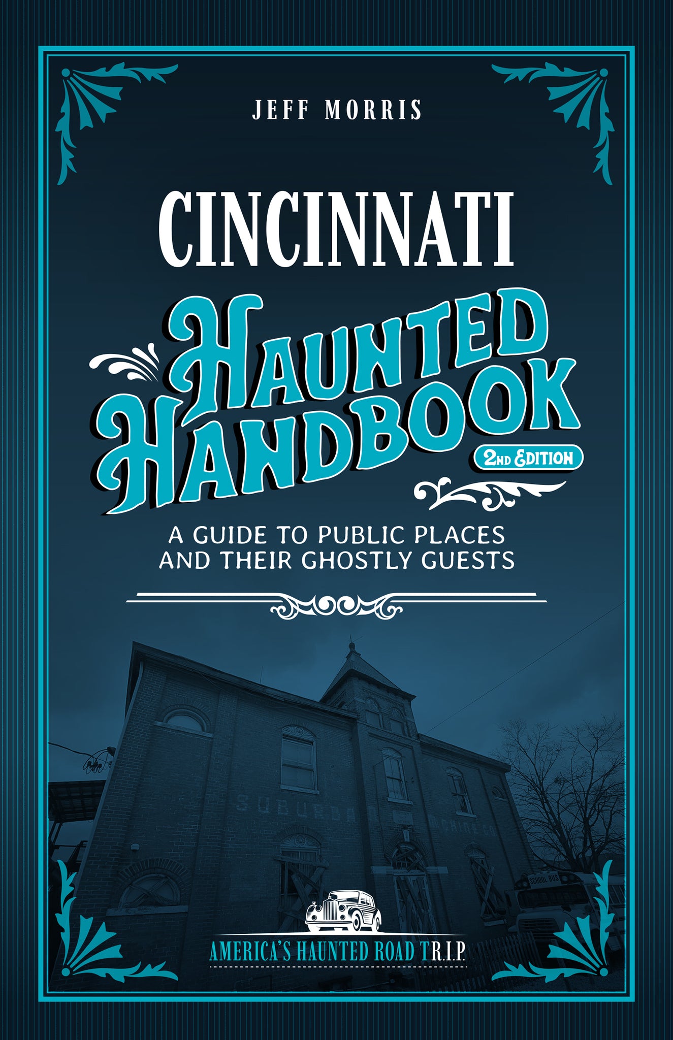 Cover image for Cincinnati Haunted Handbook ISBN 9781578600274