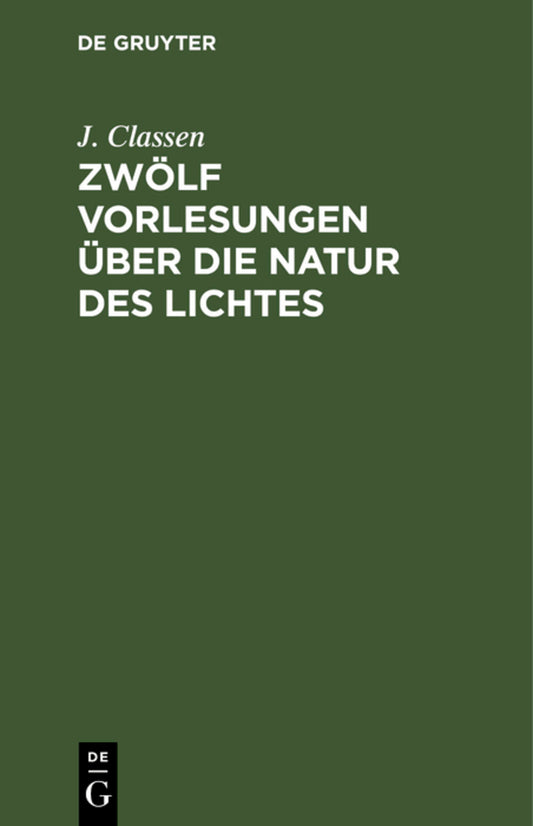 Zwölf Vorlesungen über die Natur des Lichtes