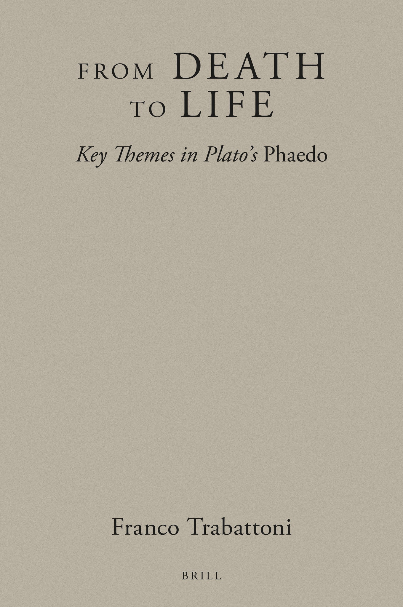 From Death to Life: Key Themes in Plato's Phaedo