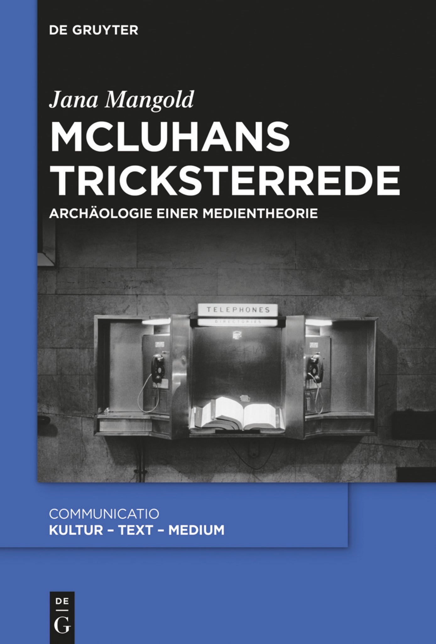 Cover image for McLuhans Tricksterrede ISBN 9783110709018