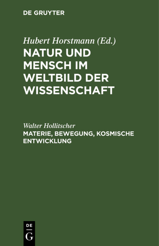Materie, Bewegung, kosmische Entwicklung