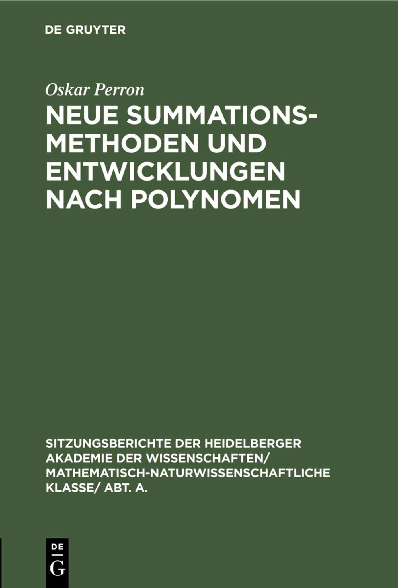 Neue Summationsmethoden und Entwicklungen nach Polynomen